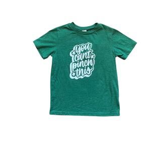 You Can’t Pinch This St Patrick’s Day Tee 6-8
